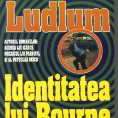 Robert Ludlum - Identitatea lui Bourne