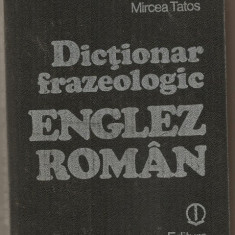(C720) DICTIONAR FRAZEOLOGIC ENGLEZ-ROMAN, ADRIAN NICOLESCU, LILIANA PAMFIL TEODOREANU, EDITURA STIINTIFICA SI ENCICLOPEDICA, BUCURESTI, 1982