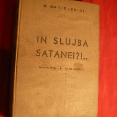 H.Sanielevici - In Slujba Satanei , vol1 Prima Ed. 1935
