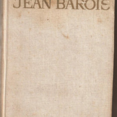 (C750) , JEAN BAROIS DE ROGER MARTIN DU GARD, ELU , 1966, IN ROMANESTE DE IULIA SOARE, PREFATA DE VAL. PANAITESCU