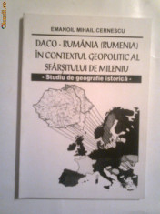 EMANOIL CERNESCU - DACO-RUMANIA IN CONTEXTUL GEOPOLITIC AL SFARSITULUI DE MILEN foto