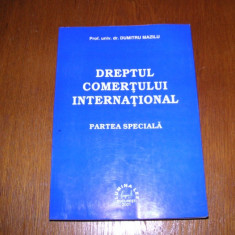 DREPTUL COMERTULUI INTERNATIONAL - Dumitru Mazilu