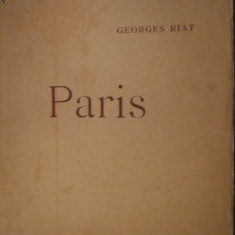 PARIS - George Riat - Colectia: Les Villes D`Art Celebres Paris, 1931, 124 p.