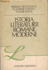 Cioculescu/ Streinu/ Vianu - Istoria Literaturii Romane Moderne foto