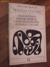 TRILOGIA CULTURII - Orizont si Stil; Orizont si Stil; Spatiul Mioritic; Geneza Metaforei si Sensul Culturii - Lucian Blaga - 1969, 396 p.