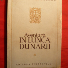 M.Sadoveanu - Aventura in Lunca Dunarii -Prima Ed. 1954