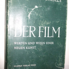 DER FILM Werden und Wesen Einer Neuen Kunst - Bela Balazs - Wien, 1949