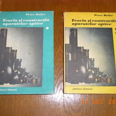 Teoria si constructia aparatelor optice - Petre Dodoc (2 volume)