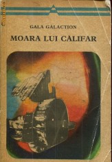 Anticariat Ion Andrei - Moara lui Califar - Autor : Galaction - 94026 foto