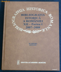 BIBLIOGRAFIA ISTORICA A ROMANIEI XII - PARTEA I - 2007, 2008 foto