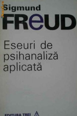 Eseuri de psihanaliza aplicata - Sigmund Freud foto