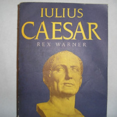 Rex Warner - IULIUS CAESAR R4