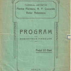 Programul turneului artistic F. Florescu,N.P.Ciucurete,V.Antonescu - Braila,1915