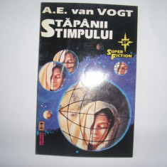 a e van vogt - stapanii timpului ( sf ),s2,rf12/4