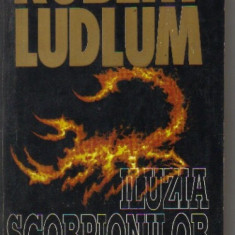 Robert Ludlum - Iluzia scorpionilor