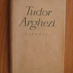 TUDOR ARGHEZI - Versuri - Prefata: Mihai Beniuc - 1959, 763 p.
