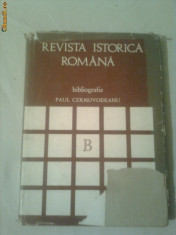 REVISTA ISTORICA ROMANA - BIBLIOGRAFIE CRITICA 1931-1947 ~ PAUL CERNOVODEANU foto