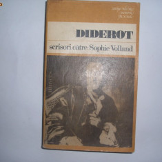 Diderot - Scrisori catre Sophie Volland(memorii,jurnale) RF4/3