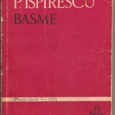 (C827) BASME DE PETRE ISPIRESCU, EDITURA TINERETULUI, BUCURESTI, 1965, PREFATA SI NOTE DE CORNELIU BARBULESCU