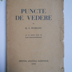 D.I. SUCHIANU-PUNCTE DE VEDERE,BUCURESTI,ED.CULTURA NATIONALA,1930