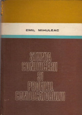 Stiinta conducerii si profilul conducatorului - Emil Mihuleac foto