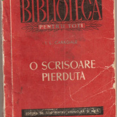 (C861) O SCRISOARE PIERDUTA DE I.L. CARAGIALE, ESPLA, BUCURESTI, 1955