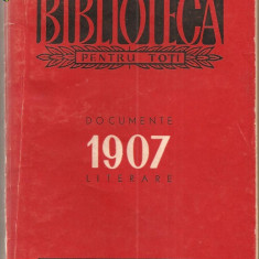 (C859) 1907 DOCUMENTE LITERARE, ESPLA, BUCURESTI, 1957, CU UN CUVANT INAINTE DE CEZAR PETRESCU; ANTOLOGIE DE DOCUMENTE LITERARE