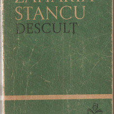 (C865) DESCULT DE ZAHARIA STANCU, EDITURA TINERETULUI, BUCURESTI, 1966, EDITIA A X-A, PREFATA SI NOTE DE MATEI CALINESCU