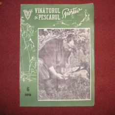 Vanatorul si pescarul sportiv - revista Nr.6 1958