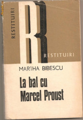 (C854) LA BAL CU MARCEL PROUST DE MARTHA BIBESCU, EDITURA DACIA, CLUJ-NAPOCA, 1976, TRADUCERE, PREFATA, NOTE SI INDICE DE NUME DE TUDOR IONESCU foto