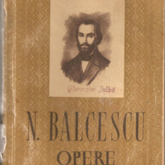 (C866) OPERE DE NICOLAE BALCESCU, ESPLA, BUCURESTI, 1952