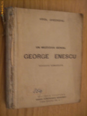 Un Muzician Genial GEORGE ENESCU - Virgil Gheorghiu foto