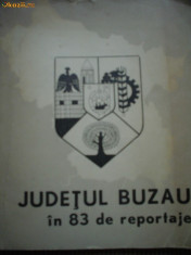 judetul buzau in 83 de reportaje carte epoca de aur perioada comunista 1975 RSR foto