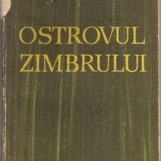 (C874) OSTROVUL ZIMBRULUI DE PROFIRA SADOVEANU, EDITURA TINERETULUI, BUCURESTI, 1966, EDITIA A II-A