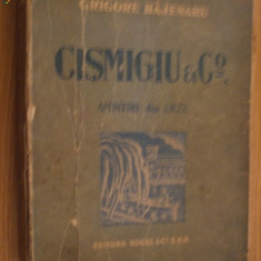 CISMIGIU ET Co - Amintiri din Liceu - Grigore Bajenaru - editia II-a -1931