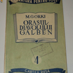 Orasul diavolului galben , Maxim Gorki , 1948