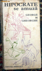 GEORGE M. GHEORGHE - HIPOCRATE SE AMUZA foto