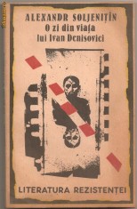 (C882) O ZI DIN VIATA LUI IVAN DENISOVICI DE ALEXANDR SOLJENITIN, EDITURA QUINTUS, BUCURESTI, 1991, IN ROMANESTE DE SERGIU ADAM SI TIBERIU IONESCU