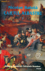 Caietul Albastru - vol. 1 - Nicolae Balota foto