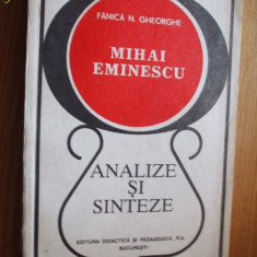 MIHAI EMINESCU - Analize si Sinteze - Fanica N. Gheorghe (dedicatie)
