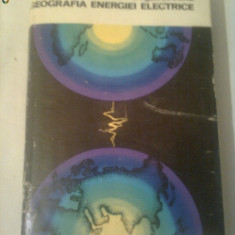 GEOGRAFIA ENERGIEI ELECTRICE ~ A.COGALNICEANU