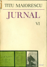 Jurnal si Epistolar - Vol. VI (8/20 noiemvrie 1866 - 17 april 1870) - Titu Maiorescu foto