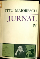 Jurnal si Epistolar - Vol. IV (22 iulie 1862 -30 iunie/12 iulie 1864)- Titu Maiorescu foto