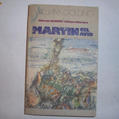 William Golding - Martin cel avid ( col. Globus) R4