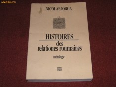 Histoires des relationes roumaines - Nicolae Iorga