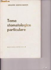 Teme stomatologice particulare GRIGORE OSIPOV-SINESTI foto