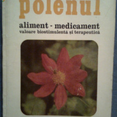 Polenul-Aliment,Medicament,Valoare biostimulenta si terapeutica-Mircea Ialomiteanu