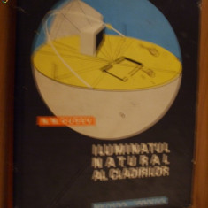 ILUMINATUL NATURAL AL CLADIRILOR - N. M. Gusev - 1963, 179 p.; tiraj 2100 ex.