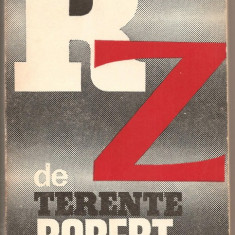 (C886) RZ DE TERENTE ROBERT, EDITURA ALBATROS, BUCURESTI, 1982