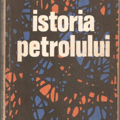 (C884) ISTORIA PETROLULUI DE RENE SEDILLOT, EDITURA POLITICA, BUCURESTI, 1979, TRADUCERE SERGIU STANCIU